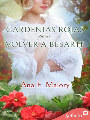 cover image of Gardenias rojas para volver a besarte (Los Talbot 3)